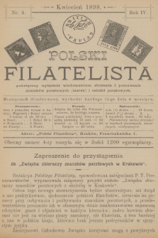 Polski Filatelista : poświęcony wyłącznie wiadomościom zbierania i poznawania znaczków pocztowych (marek) i całości pocztowych. R. 4, 1898, nr 4