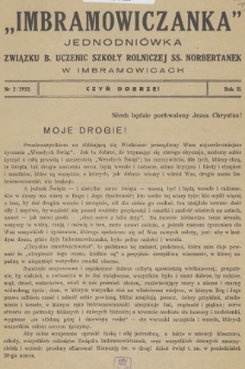 Imbramowiczanka : jednodniówka Związku b. Uczenic Szkoły Rolniczej SS. Norbertanek w Imbramowicach. R.2, 1932, nr 2