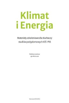 Klimat i Energia : materiały szkoleniowe dla słuchaczy studiów podyplomowych IOŚ-PIB