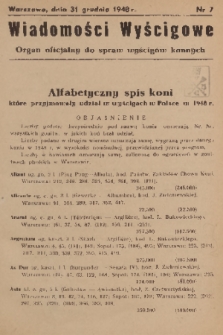 Wiadomości Wyścigowe : organ oficjalny do spraw wyścigów konnych. 1948, nr 7