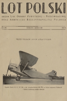 Lot Polski : organ Ligi Obrony Powietrznej i Przeciwgazowej oraz Aeroklubu Rzeczypospolitej Polskiej. R. 6, 1928, nr 6