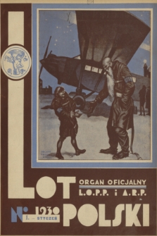 Lot Polski : organ Ligi Obrony Powietrznej i Przeciwgazowej oraz Aeroklubu Rzeczypospolitej Polskiej. R. 8, 1930, nr 1