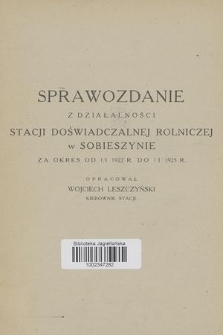 Sprawozdanie z Działalności Stacji Doświadczalnej Rolniczej w Sobieszynie za Okres od 1/I 1922 r. do 1/I 1925 r.