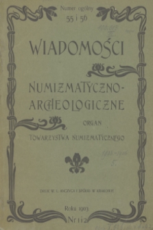 Wiadomości Numizmatyczno-Archeologiczne : organ Towarzystwa Numizmatycznego. R.14, 1903, spis rzeczy