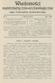 Wiadomości Numizmatyczno-Archeologiczne : organ Towarzystwa Numizmatycznego. T.1, 1909, nr 4