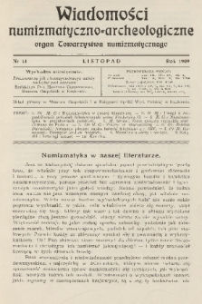 Wiadomości Numizmatyczno-Archeologiczne : organ Towarzystwa Numizmatycznego. T.1, 1909, nr 11
