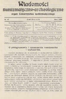 Wiadomości Numizmatyczno-Archeologiczne : organ Towarzystwa Numizmatycznego. T.1, 1909, nr 12