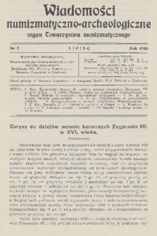 Wiadomości Numizmatyczno-Archeologiczne : organ Towarzystwa Numizmatycznego. T.2, 1910, nr 7