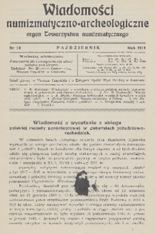 Wiadomości Numizmatyczno-Archeologiczne : organ Towarzystwa Numizmatycznego. T.3, 1911, nr 10