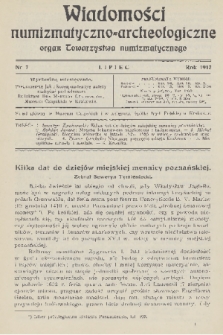 Wiadomości Numizmatyczno-Archeologiczne : organ Towarzystwa Numizmatycznego. T.4, 1912, nr 7