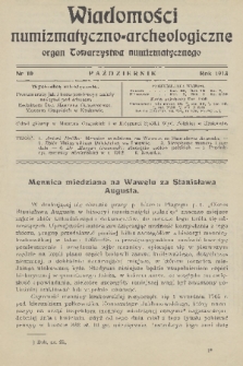 Wiadomości Numizmatyczno-Archeologiczne : organ Towarzystwa Numizmatycznego. T.5, 1913, nr 10