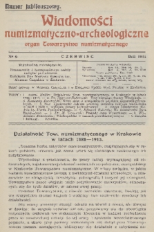 Wiadomości Numizmatyczno-Archeologiczne : organ Towarzystwa Numizmatycznego. T.6, 1914, nr 6
