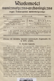 Wiadomości Numizmatyczno-Archeologiczne : organ Towarzystwa Numizmatycznego. T.7, 1916, nr 1