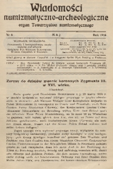 Wiadomości Numizmatyczno-Archeologiczne : organ Towarzystwa Numizmatycznego. T.7, 1916, nr 5