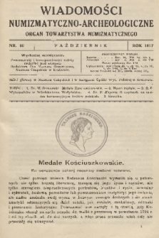 Wiadomości Numizmatyczno-Archeologiczne : organ Towarzystwa Numizmatycznego. T.7, 1917, nr 10