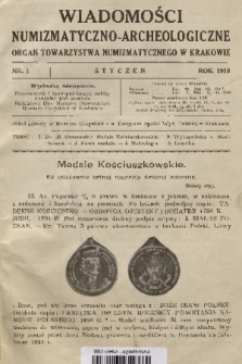 Wiadomości Numizmatyczno-Archeologiczne : organ Towarzystwa Numizmatycznego w Krakowie. T.8, 1918, nr 1