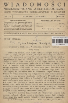 Wiadomości Numizmatyczno-Archeologiczne : organ Towarzystwa Numizmatycznego w Krakowie. 1922, nr 1-6