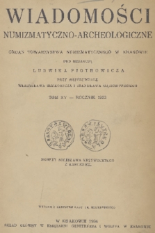 Wiadomości Numizmatyczno-Archeologiczne : organ Towarzystwa Numizmatycznego w Krakowie. T.15, 1933, nr 1