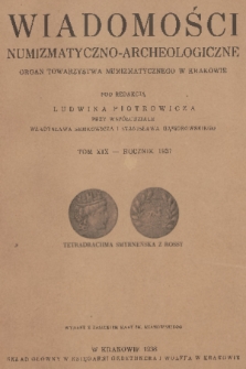 Wiadomości Numizmatyczno-Archeologiczne : organ Towarzystwa Numizmatycznego w Krakowie. T.19, Rocznik 1937