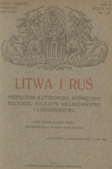 Litwa i Ruś : miesięcznik ilustrowany, poświęcony kulturze, dziejom, krajoznawstwu i ludoznawstwu. R.2, 1913, Zeszyt 7, 8, 9 + wkładka