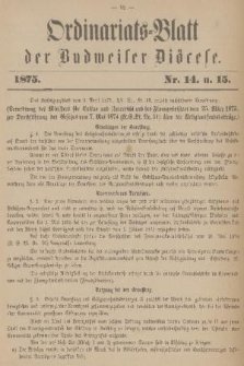 Ordinariats-Blatt der Budweiser Diöcese. 1875, nr 14 i 15