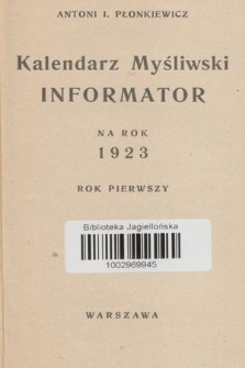Kalendarz Myśliwski Informator na Rok 1923. R.1
