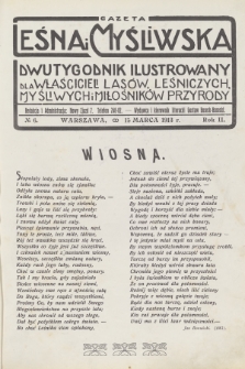 Gazeta Leśna i Myśliwska : dwutygodnik ilustrowany dla właścicieli lasów, leśniczych, myśliwych i miłośników przyrody. R.2, 1913, nr 6