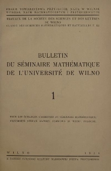 Bulletin du Séminaire Mathématique de l'Université de Wilno. 1938, T. 1