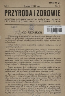 Przyroda i Zdrowie : miesięcznik popularno-naukowy poświęcony sprawom przyrodolecznictwa i higjenie życia. 1935, nr 1