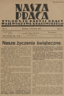 Nasza Praca : tygodnik Partji Pracy województwa krakowskiego. R.1, 1927, nr 9