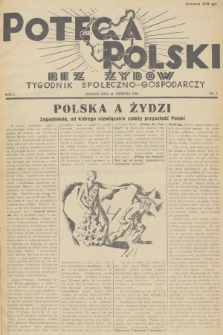 Potega Polski bez Żydów : tygodnik społeczno-gospodarczy. R.1, 1936, nr 1