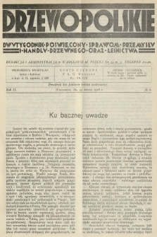 Drzewo Polskie : dwutygodnik poświęcony sprawom przemysłu i handlu drzewnego oraz leśnictwa. R.2, 1928, nr 6