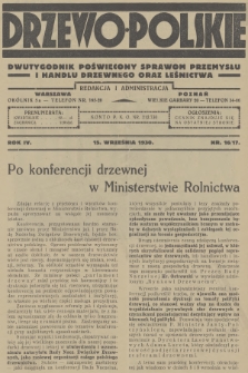 Drzewo Polskie : dwutygodnik poświęcony sprawom przemysłu i handlu drzewnego oraz leśnictwa. R.4, 1930, nr 16-17