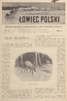 Łowiec Polski : dwutygodnik ilustrowany, poświęcony myślistwu, broni i hodowli psów myśliwskich. R.1, 1899, nr 11