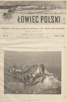 Łowiec Polski : dwutygodnik ilustrowany, poświęcony myślistwu, broni i hodowli psów myśliwskich. R.7, 1905, nr 2