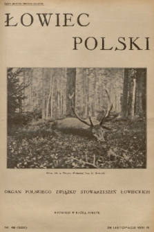 Łowiec Polski : organ Polskiego Związku Stowarzyszeń Łowieckich. R. 24, 1931, nr 48