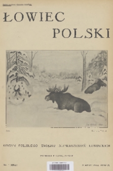 Łowiec Polski : organ Polskiego Związku Stowarzyszeń Łowieckich. 1932, nr 1