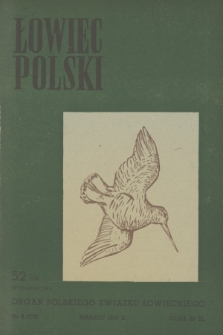 Łowiec Polski : organ Polskiego Związku Łowieckiego. R.52, 1950, nr 3