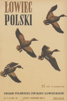 Łowiec Polski : organ Polskiego Związku Łowieckiego. R.52, 1950, nr 7-8