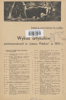 Łowiec Polski : organ Polskiego Związku Łowieckiego. R.53, 1951, Wykaz artykułów zamieszczonych w „Łowcu Polskim” w 1951 r.