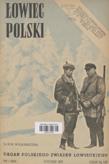 Łowiec Polski : organ Polskiego Związku Łowieckiego. R.54, 1952, nr 1