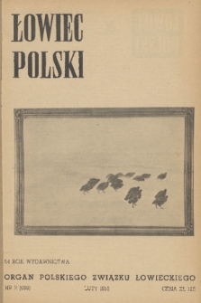 Łowiec Polski : organ Polskiego Związku Łowieckiego. R.54, 1952, nr 2