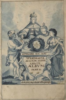 „Album gymnasii Societatis Jesu Vratislaviae ab A. 1638 erecti. Pars II ab 1659-1757”