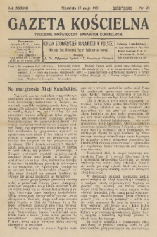 Gazeta Kościelna : tygodnik poświęcony sprawom kościelnym : organ stowarzyszeń kapłańskich w Polsce. R.38, 1931, nr 20