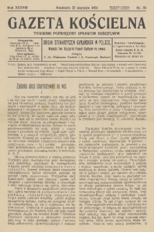 Gazeta Kościelna : tygodnik poświęcony sprawom kościelnym : organ stowarzyszeń kapłańskich w Polsce. R.38, 1931, nr 35