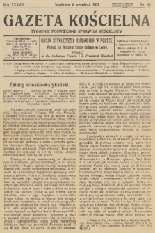 Gazeta Kościelna : tygodnik poświęcony sprawom kościelnym : organ stowarzyszeń kapłańskich w Polsce. R.38, 1931, nr 36