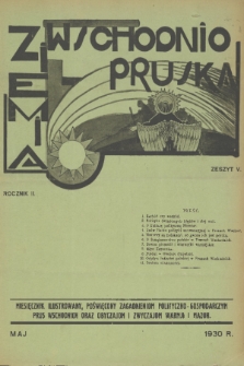 Ziemia Wschodnio-Pruska : miesięcznik ilustrowany poświęcony zagadnieniom polityczno-gospodarczym Prus Wschodnich oraz obyczajom i zwyczajom Warmji i Mazur. R.2, 1930, z. 5