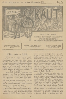 Skaut : dwutygodnik sokolej młodzieży skautowej : pismo urzędowe Związkowego Naczelnictwa Skautowego. T.5, 1917, nr 23 i 24