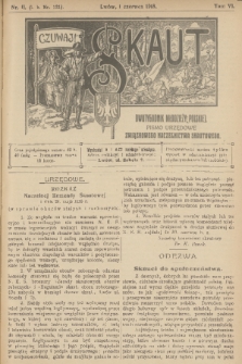 Skaut : dwutygodnik młodzieży polskiej : pismo urzędowe Związkowego Naczelnictwa Skautowego. T.6, 1918, nr 11