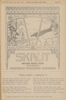 Skaut : dwutygodnik młodzieży polskiej : pismo urzędowe Związkowego Naczelnictwa Skautowego. T.6, 1918, nr 16-18